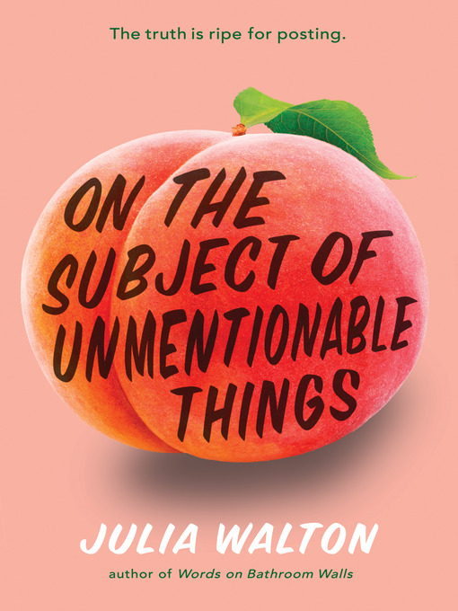 Title details for On the Subject of Unmentionable Things by Julia Walton - Wait list